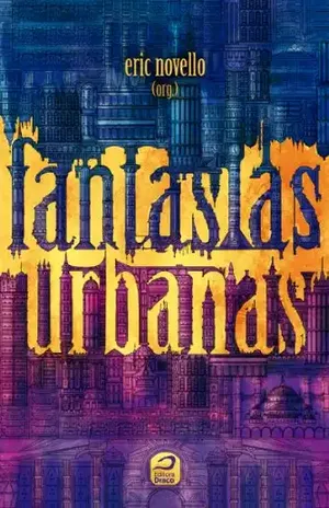 Fantasias Urbanas - Eric Novello