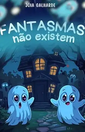 FANTASMAS NÃO EXISTEM: HISTÓRIAS DE FANTOCHES - Jóia Galharde