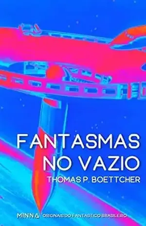 Fantasmas no vazio (Originais do fantástico brasileiro Livro 5) - Thomas P. Boettche 