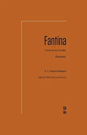 Fantina: Cenas da escravidão – Francisco Coelho Duarte Badaró