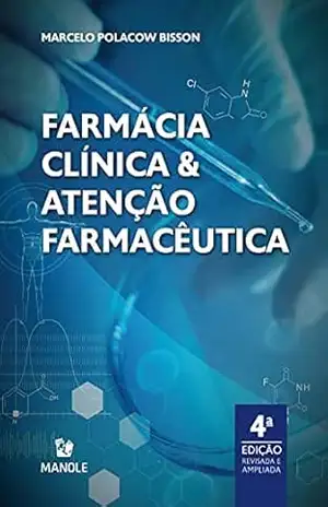 Farmácia clínica e atenção farmacêutica 4a ed. – Marcelo Polacow Bisson