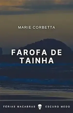 Farofa de Tainha: Coleção Férias Macabras – Marie  Corbetta