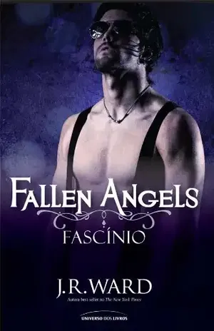 Fascínio (Fallen Angels Livro 4) – J. R. Ward