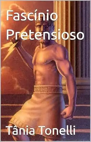 Fascínio Pretensioso – Tânia  Tonelli