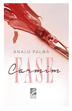 Fase Carmim - AnaLu Palma