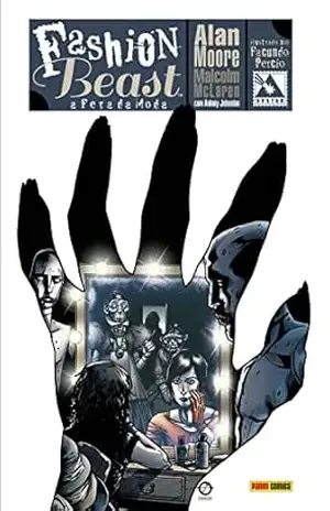Fashion Beast: A Fera da Moda - Alan Moore