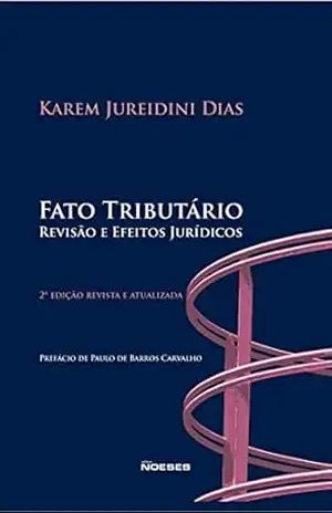 Fato Tributário Revisão e Seus Efeitos Jurídicos – Karen Jureidini