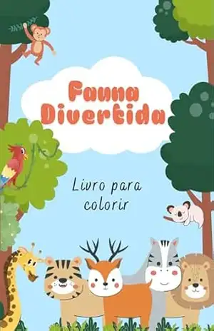 Fauna Divertida– Livro para colorir - Bianca Rocha