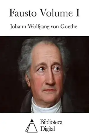 Fausto Volume I – Johann Wolfgang von Goethe
