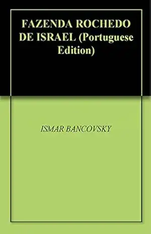 FAZENDA ROCHEDO DE ISRAEL - ISMAR BANCOVSKY