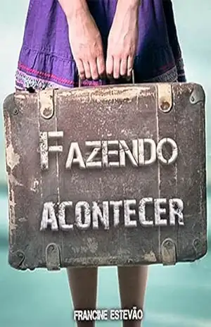 Fazendo Acontecer - Francine Estevão