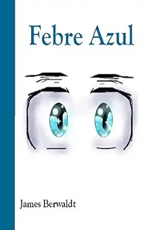 Febre Azul – James Berwaldt