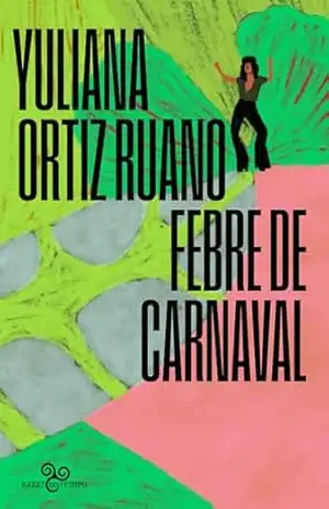 Febre de carnaval – Yuliana Ortiz Ruano
