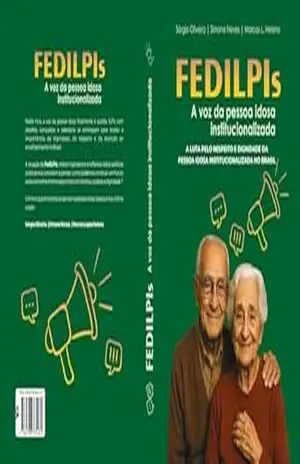 FEDILPIs: A voz da pessoa idosa institucionalizada – SERGIO DE OLIVEIRA
