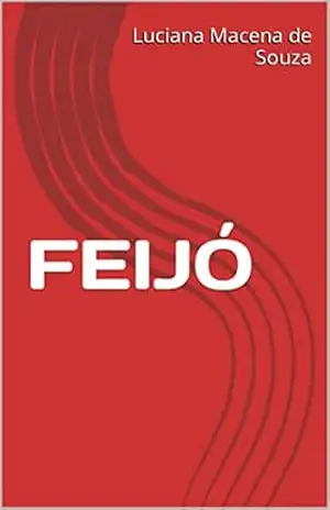 FEIJÓ – Luciana Macena de Souza