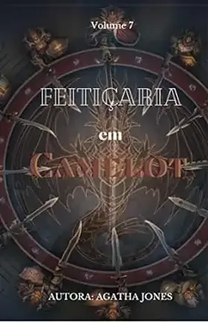 Feitiçaria em Camelot – Vol. 1 – Agatha Jones