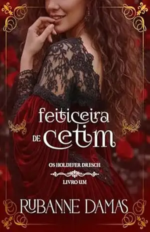 Feiticeira de Cetim (Os Holdefer Dresch Livro 1) – Rubanne Damas