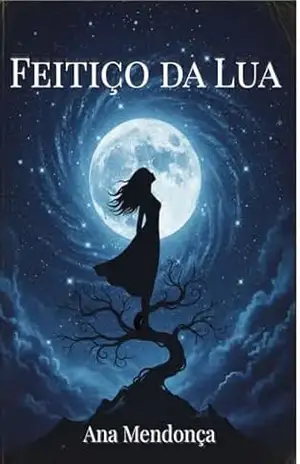 Feitiço da Lua – Ana Mendonça