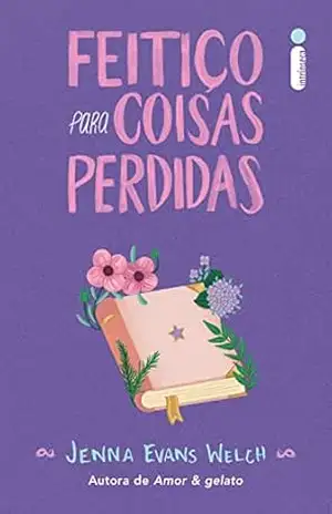 Feitiço para coisas perdidas - Jenna Evans Welch