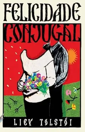 Felicidade conjugal (Nano – coleção de bolso) – Liev Tolstói