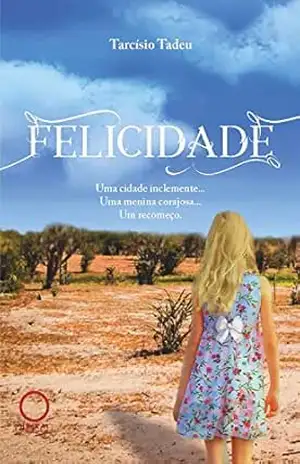 Felicidade – Tarcísio Tadeu