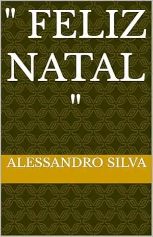 ” Feliz Natal ” – ALESSANDRO SILVA