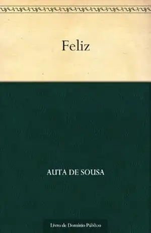 Feliz – Auta de Sousa