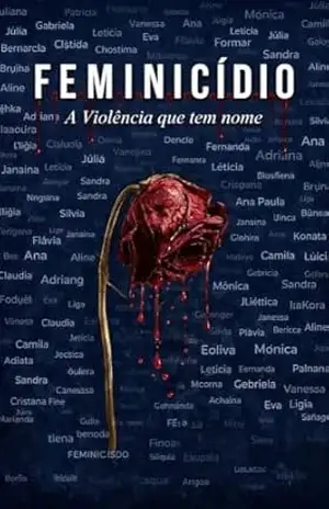 FEMINICÍDIO – A VIOLÊNCIA QUE TEM NOME – MONIQUE MACHADO  + 20 AUTORES