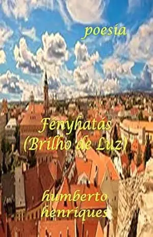 Fényhatás: Brilho de Luz - José Humberto da Silva Henriques