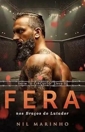 Fera: Nos Braços do Lutador (O Circuito Livro 1) – Nil  Marinho