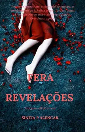 Fera Revelações: Spin–off de A fera. – Sintia P.Alencar