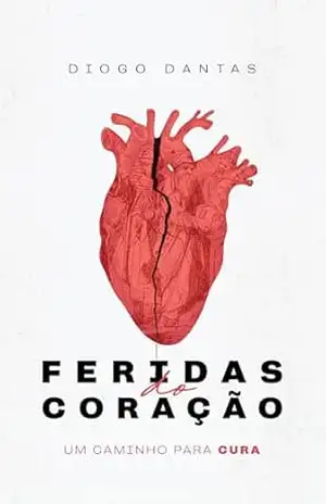 Feridas do Coração – Diogo Cunha Dantas
