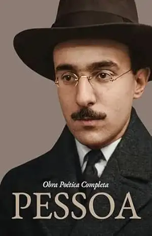 Fernando Pessoa: Obra Poética Completa (Annotated): Alberto Caeiro · Ricardo Reis · Álvaro de Campos · Fernando Pessoa — Edição Crítica Anotada com Ensaios e Introduções | Erato Press – Fernando Pessoa