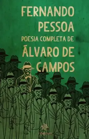 Fernando Pessoa – Poesia Completa de Álvaro de Campos – Fernando Pessoa
