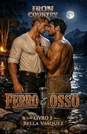 Ferro e Osso: Um Romance Gay de Cowboys – Bella Vasquez