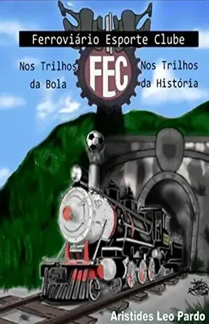 Ferroviário Esporte Clube - Aristides Leo Pardo