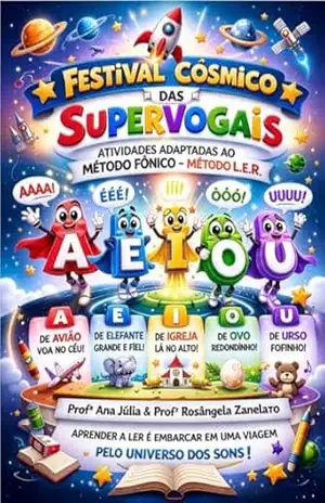 FESTIVAL CÓSMICO DAS SUPERVOGAIS - Ana Julia Oliveira Silva Santos  oliveira Silva Santos