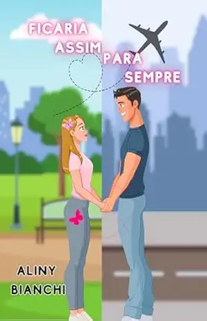 Ficaria Assim Para Sempre – Aliny Bianchi