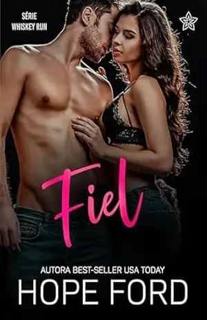 Fiel (Whiskey Run Livro 1) – Hope Ford