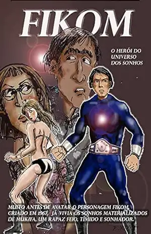 FIKOM: O HERÓI DO UNIVERSO DOS SONHOS (A SAGA DE FIKOM Livro 1) – MARYANNA IKOMA