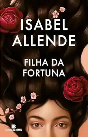 Filha da fortuna – Isabel Allende