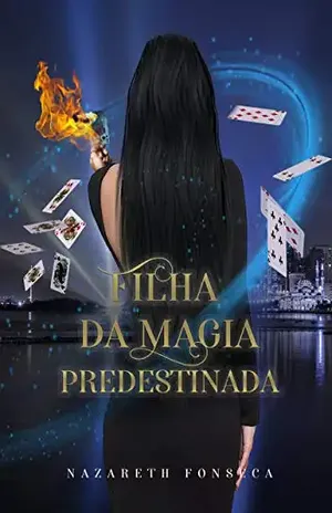Filha da Magia: Predestinada – Nazareth Fonseca