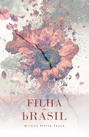 FILHA DO bRASIL – MILENA MARIA TESTA