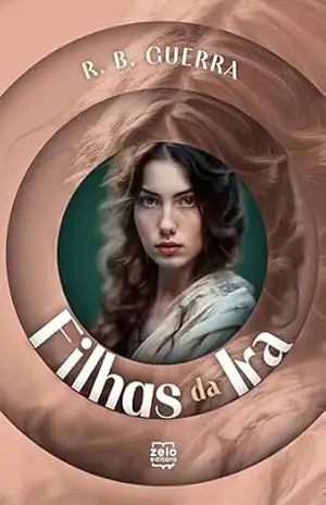 Filhas da ira – R.B Guerra