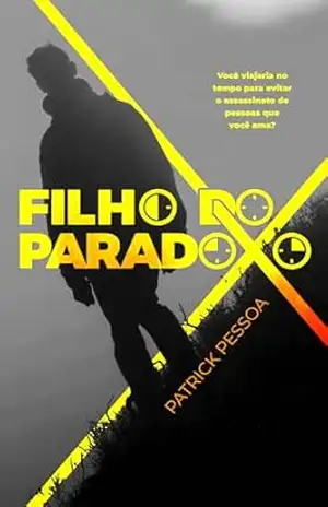 Filho do Paradoxo – Patrick Pessoa