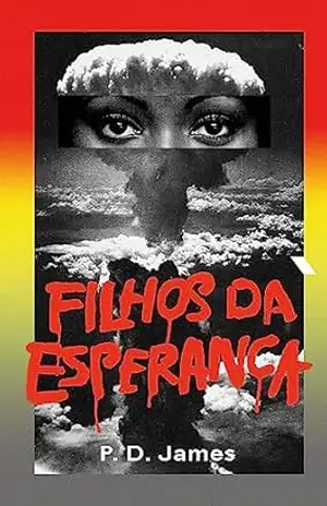 Filhos da esperança - P. D. James