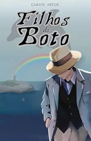 Filhos do Boto – Carlos Artur