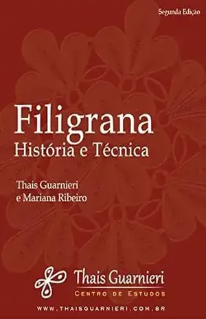 Filigrana: História e Técnica – Thais Guarnieri
