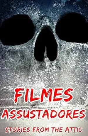Filmes Assustadores - Stories From The Attic