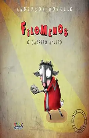 Filomenos: o cabrito aflito - Anderson Novello